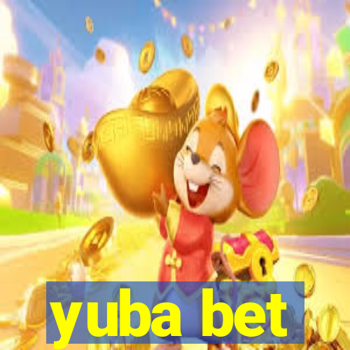 yuba bet